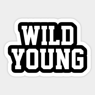 Wild Young Sticker